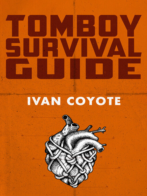 Upplýsingar um Tomboy Survival Guide eftir Ivan  Coyote - Til útláns